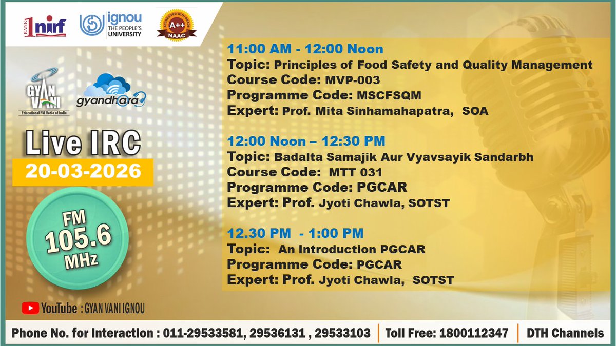 Tune into IGNOU #GYANVANI 105.6 MHz for participating in the Interactive Radio Counselling (IRC) on 20.03.2026 for the topics &amp; at the time mentioned in the banner and interact with Experts.