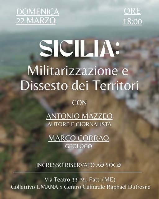 mazzeoantonio's tweet photo. #Patti (Messina), domenica 22 marzo, ore 18 #Sicilia: #Militarizzazione e #Dissesto dei Territori #niscemi #nomuos L'isola è cruciale nel Mediterraneo: questo sia dal punto di vista militare sia per la gestione e la sorveglianza delle rotte migratorie e commerciali https://t.co/Mz8OtEiusH