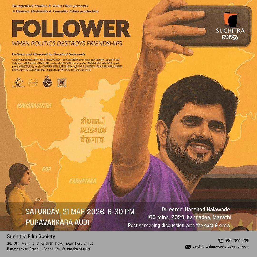 harshadn20's tweet photo. Kannada cinema lovers in Bengaluru! 
My Marathi-Kannada film FOLLOWER is screening at @SuchitraFilmSoc Suchitra Cinema and Cultural Academy on 21st March (Saturday, 6.30 pm). 
Would love to meet you guys there. 

#kannadacinema #marathicinema #Belagavi #Suchitrafilmsociety https://t.co/19NdHNsQ1V
