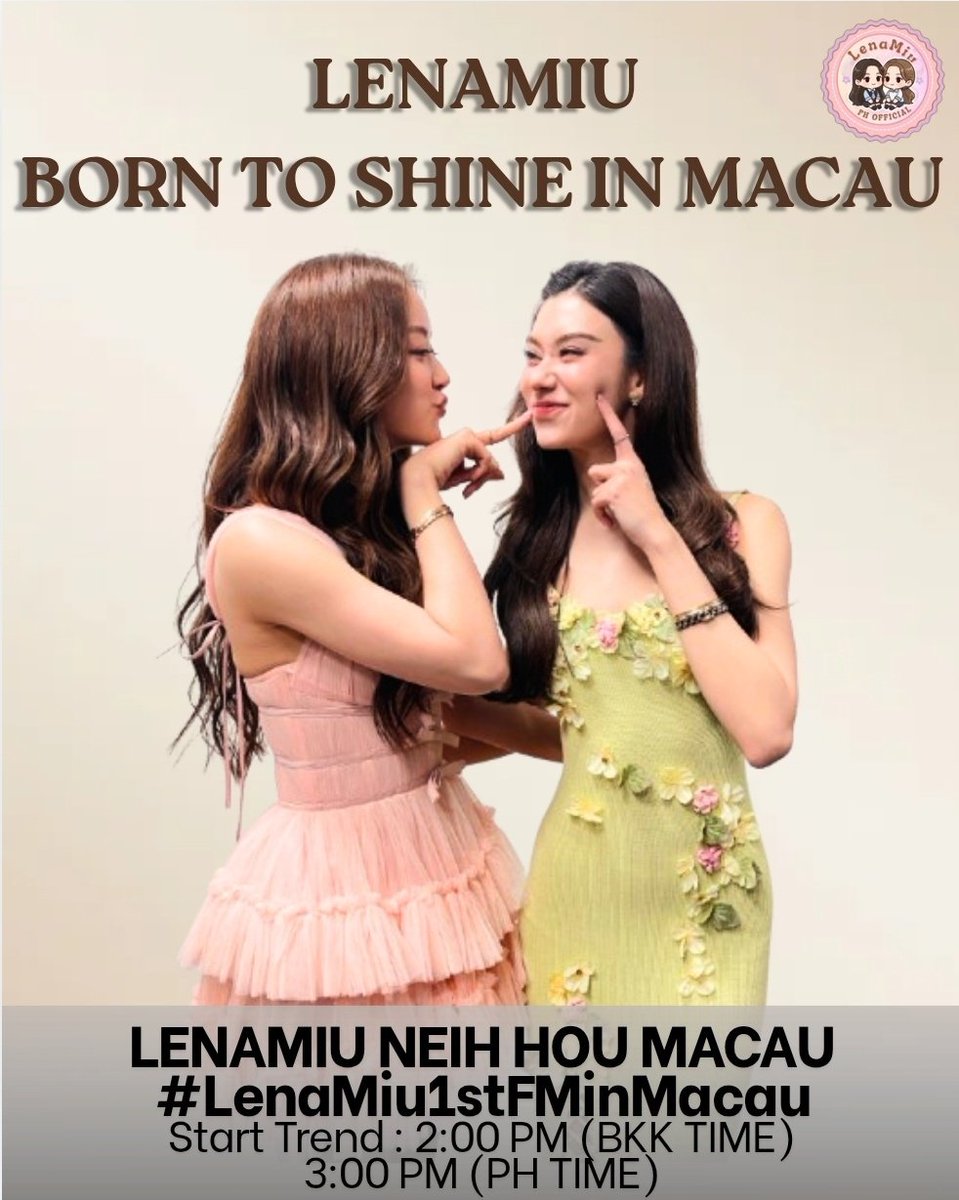 LenaMiu gonna make the Las Vegas of the East go weak at knees tomorrow 😍🥰

Prepare for another hard keyboard war and swooning moments GBBs! 🤘🏻
Join the Trend party tomorrow and make sure to use the proper tags 😊

🔑 LENAMIU NEIH HOU MACAU
#️⃣LenaMiu1stFMinMacau
🗓️March 21, 2026