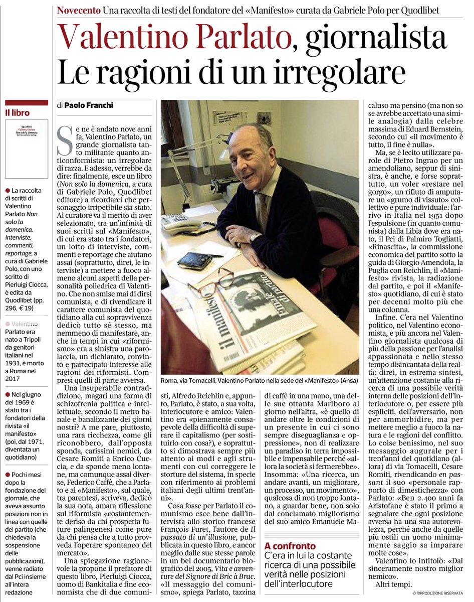Valentino Parlato, un grande giornalista e anche un irregolare di razza  
Quodlibet pubblica una raccolta dei suoi scritti, a cura di Gabriele Polo
Paolo Franchi, <a href="/Corriere/">Corriere della Sera</a>