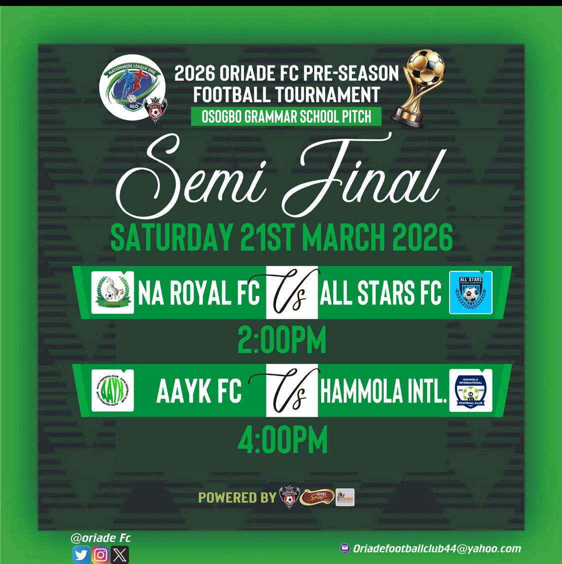 ORIÀDÈ PRESEASON TOURNAMENT (2ND EDITION) – SEMIFINAL FIXTURES ⚽️

The stage is set for the semifinals of the Oriàdè Preseason Tournament, with four top teams ready to battle for a place in the final.<a href="/OlaiyaAzeezLaw1/">Olaiya Azeez Lawal</a> <a href="/InsideOsogbo/">Inside Òṣogbo</a> <a href="/ipoola2013/">TUNDE SHAMSUDEEN</a> <a href="/OriadeFC/">Oriade fc</a> <a href="/HammolaFC/">HammolaFC</a> <a href="/AAYK_FA/">AAYK FOOTBALL CLUB</a>