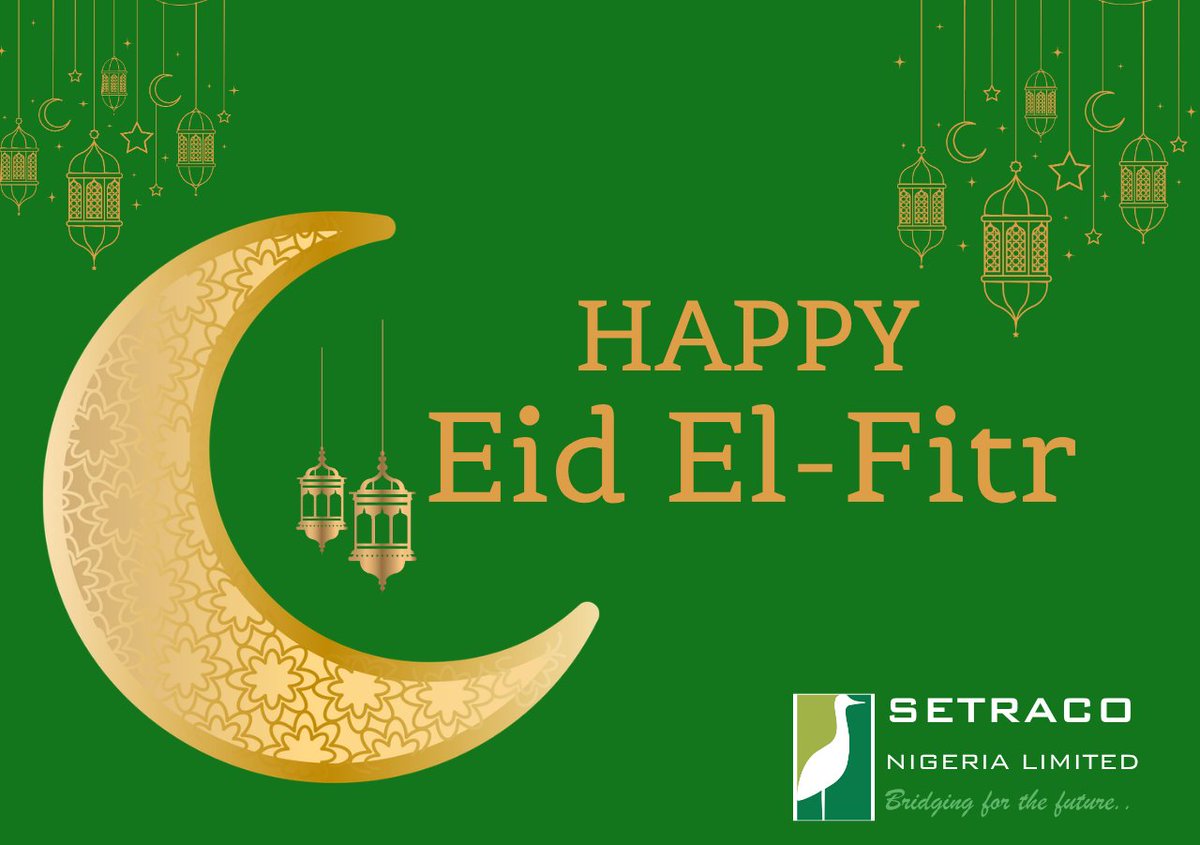 The Chairman, Board of Directors, Management, and entire Staff of Setraco Nigeria Limited warmly celebrate with our Muslim brethren on this special occasion of the Eid-El-Fitr and wish you all a joyous celebration. 
May Allah continue to grant you peace and joy as you celebrate.