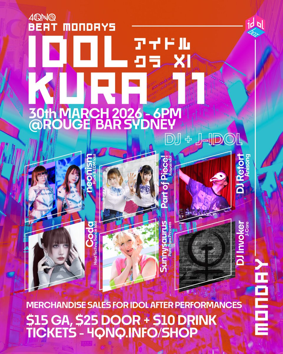 IDOLKURA 11 - 30.03.2026 MONDAY 6PM @ ROUGE SYDNEY 

Tickets &amp; Info here: 4qnq.info/shop 

LINEUP: 
DJ Invoker
<a href="/DJ_Retort_VT/">DJ_Retort_AniSS</a> 
<a href="/undeadcoda/">CODA 🌐 KAIGAI IDOL IN SYDNEY</a> 
<a href="/sunnyysaurus/">sunny サニー 💖⚡️☀️🦖</a> 
<a href="/NEONism_Info/">neonism.</a> 
<a href="/patopi_info/">patopi_info</a>