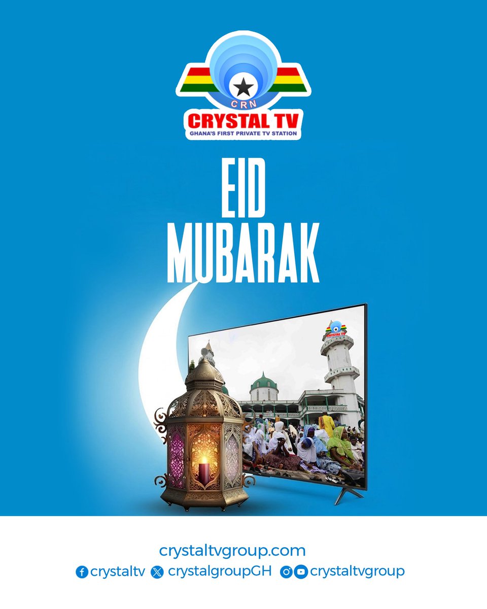 CrystalGroupGH's tweet photo. 🌙✨ Eid Mubarak from all of us at @CrystalGroupGH ! ✨🌙

May your homes be filled with laughter, your hearts with gratitude, and your screens with moments that bring us all closer together. 💛📺

#EidMubarak #CelebratingTogether #YourStationYourStories https://t.co/vK8W6SH6YC