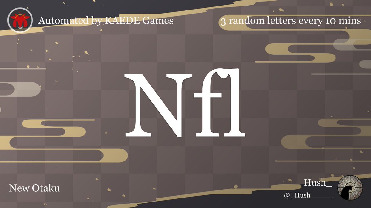 3 random letters every 10 mins tweet media