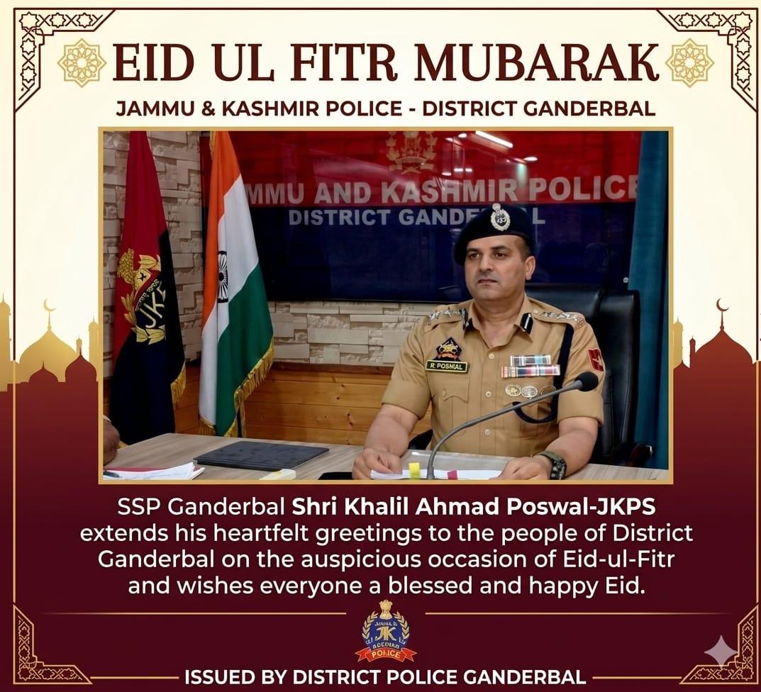 #EidUlFitrMubarak.
#SSPGanderbal Shri Khalil Ahmad Poswal-JKPS extends his heartfelt greetings to the people of #DistrictGanderbal on the auspicious occasion of #EidUlFitr and wishes everyone a blessed and happy #Eid.