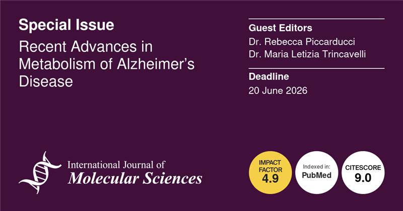 IJMS_MDPI's tweet image. 🌟Calling for Papers

📚Recent Advances in #Metabolism of #Alzheimer’s Disease

👨‍🔬Guest Editor: Dr. Rebecca Piccarducci, Dr. Maria Letizia Trincavelli
🔗 Find Out More: mdpi.com/journal/ijms/s…
⏰Submission Deadline: 20 June 2026

#CallforPaper #OpenAccess #MDPIIJMS #neurobiology