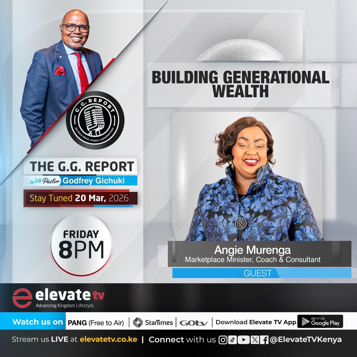 ElevateTVKenya's tweet image. Tonight on The G.G. Report—we’re diving into Building Generational Wealth

Join Pastor Godfrey Gichuki alongside special guest Angie Murenga as they unpack practical, faith-driven strategies to secure your future and impact generations to come.

🕗 8PM

#GGReport