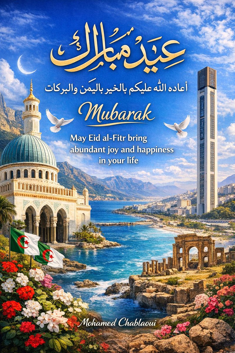 Chablaoui16's tweet photo. بمناسبة عيد الفطر المبارك، أتقدّم بأصدق التهاني وأخلص التمنيات إلى كافة المسلمين، وإلى الشعب الجزائري الأبيّ داخل الوطن، وكذلك إلى أفراد الجالية الجزائرية في الخارج، عيد مبارك لجميع المسلمين، وكل عام وأنتم بخير.❤️ 
محمد شبلاوي https://t.co/I8i5ofU6ZM