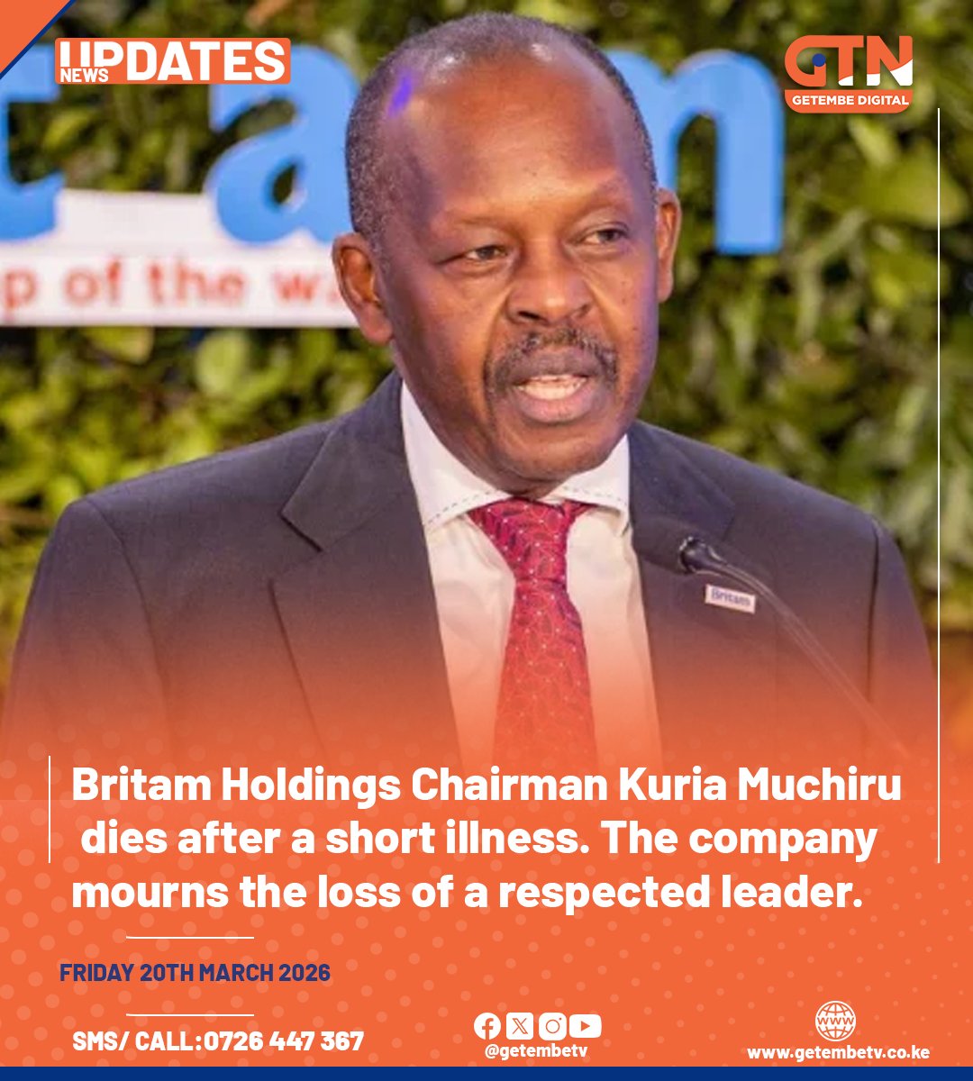 GetembeTV's tweet photo. Britam Holdings PLC Chairman Kuria Muchiru has died after a short illness.
#KuriaMuchiru #Britam #KenyaBusiness #RIP #BreakingNews https://t.co/47EkTyWEJO