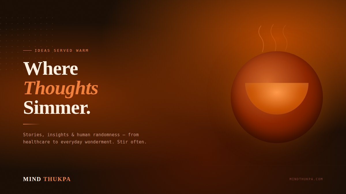 MindThukpa's tweet photo. Warm takes. Cold truths. The occasional midnight epiphany. Welcome to Mind Thukpa — where ideas come to simmer. 🍜 

#MindThukpa #BlogLaunch #IdeasThatMatter #CuriousMinds #Blogging #ScienceAndLife #ThoughtfulReads #NewBlog #ExploreMore #StirOften https://t.co/JEocGDuuVD