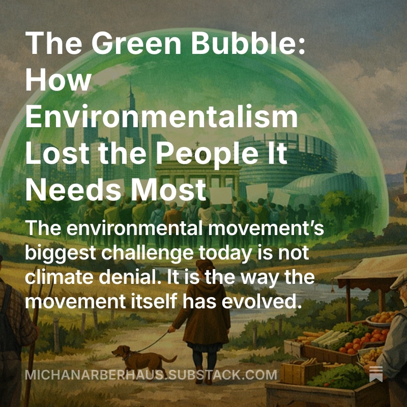MichaNarberhaus's tweet photo. My latest essay:

"What the radical left, the spectacle activists, and the technocratic establishment all share is the same fundamental failure: none of them takes seriously the people they have lost. The working-class families in provincial France who wore yellow vests. The farmers across Europe who blockaded capitals in protest against green regulations. The millions of voters who turned away from green parties in 2024. These are not people who need to be radicalised, disrupted, or educated. They are people who need to be heard, and whose values the environmental movement has systematically excluded."

See link in comment 👇