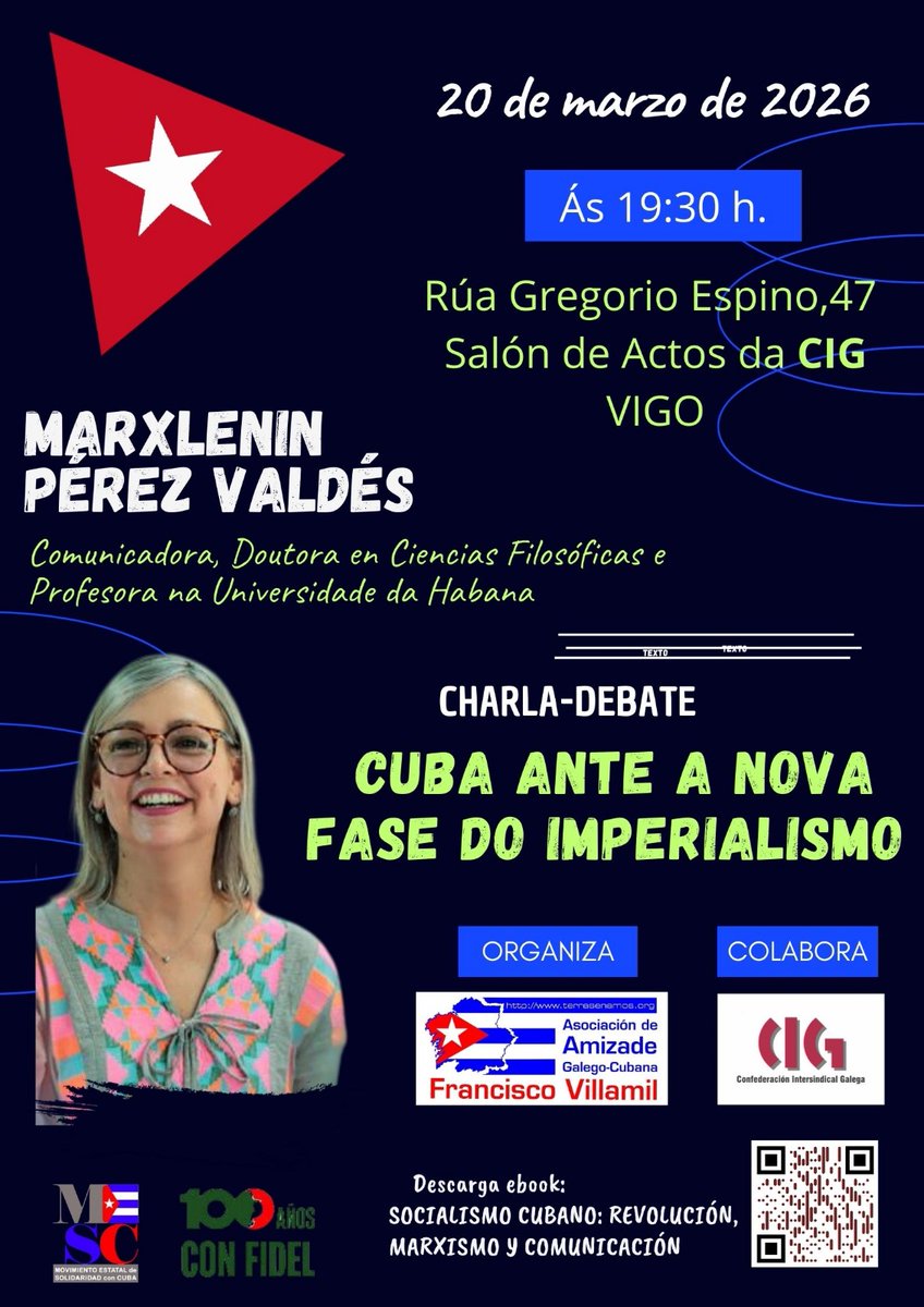 Hoxe en Vigo teremos oportunidade de escoitar a <a href="/mpvaldes1/">Marxlenin P. Valdés</a>, comunicadora cubana, doutora en Ciencias Filosóficas e profesora da Universidade da Habana, quen falará sobre os desafíos que representa a nova fase do imperialismo 🇺🇸 para a Revolución Cubana.
#GalizaCon🇨🇺