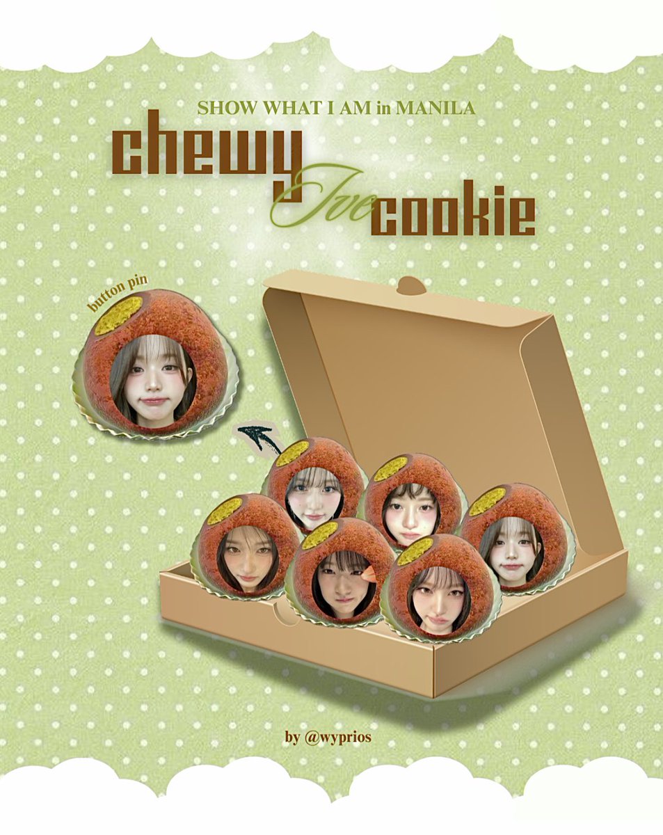 𝐂𝐇𝐄𝐖𝐘 𝐈𝐕𝐄 𝐂𝐎𝐎𝐊𝐈𝐄 .☘︎ ݁˖
⤷ fan support by <a href="/wyprios/">ria | ENHYPEN IS 7 !</a> ! 

𝐒𝐇𝐎𝐖 𝐖𝐇𝐀𝐓 𝐈 𝐀𝐌 𝐢𝐧 𝐌𝐀𝐍𝐈𝐋𝐀

✦ ݁˖ 04-25-26 | strictly 1:1 (limited) 
- mbf, like n rt !

#SHOW_WHAT_I_AM_in_Manila #IVE 
#wonyoung #yujin #rei #leeseo #liz #gaeul