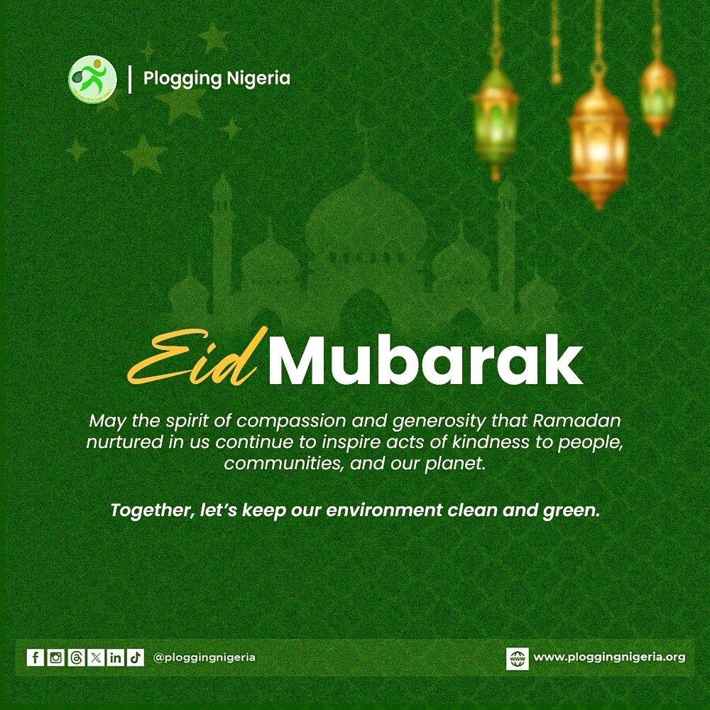 Ramadan slowed us down enough to notice what truly matters. Eid is our chance to keep that awareness alive in how we live, how we treat people, and how we care for the environment around us. 🌍

Eid Mubarak from all of us at Plogging Nigeria! 🌙

#EidMubarak
#PloggingNigeria