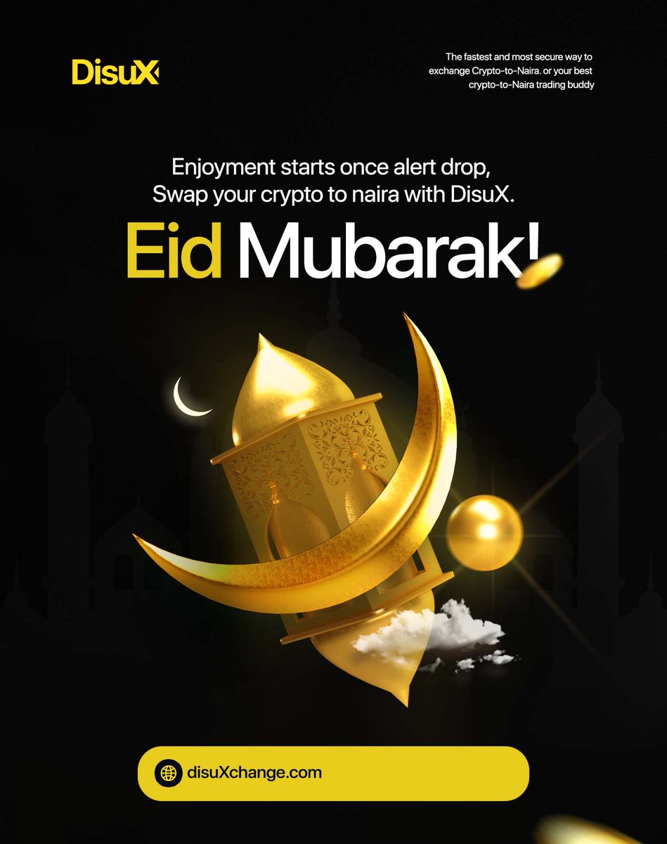 DisuXchange's tweet photo. From all of us at DisuX, Eid Mubarak 🌙✨

May your home be filled with peace, joy, and endless blessings.

~ https://t.co/LaaXn0wRRc

#DisuX #CryptoToNaira #EidMubarak #p2p  #btc https://t.co/H0ogCeRKrt