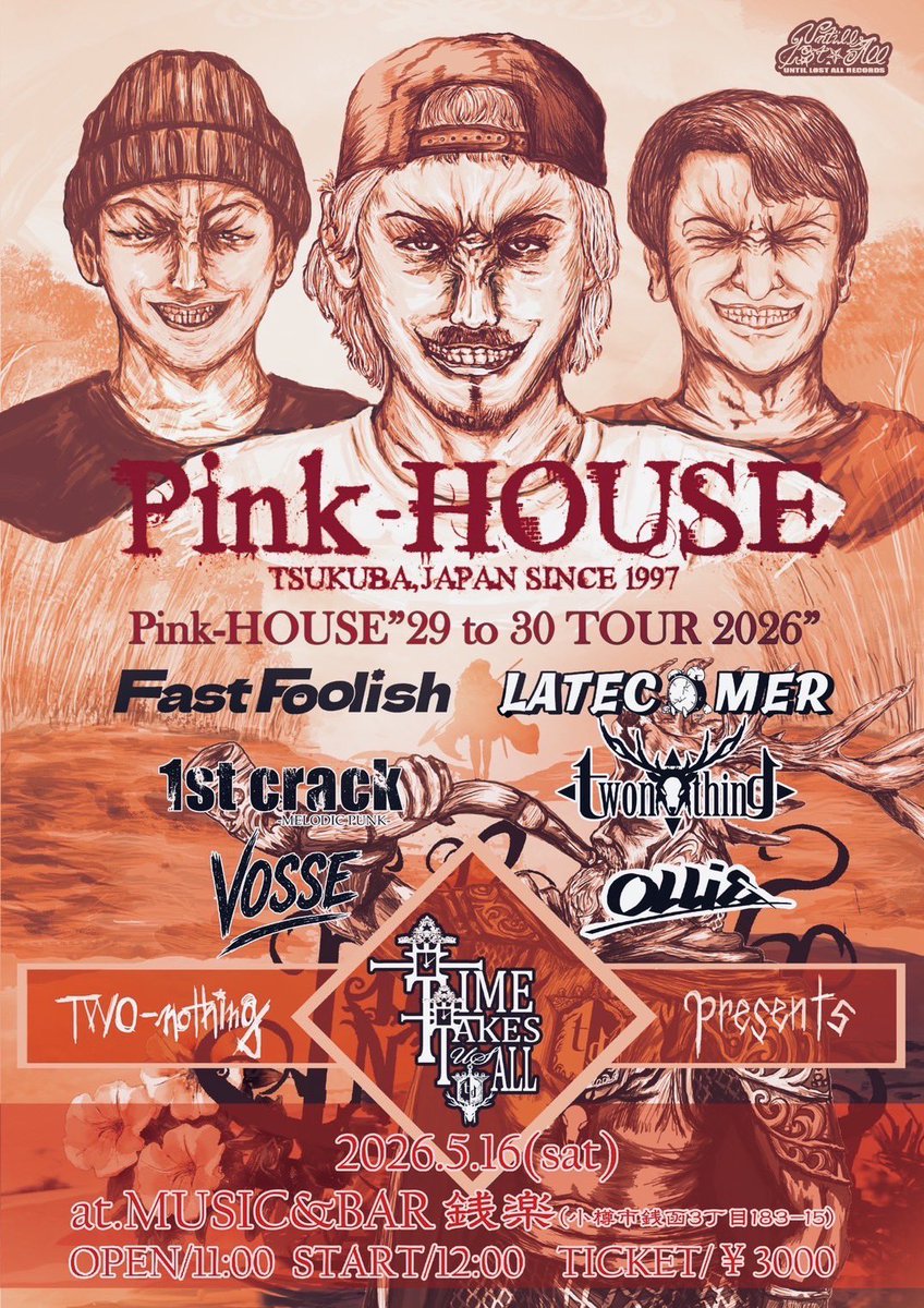 VOSSEVOSE's tweet photo. 2026/5/16(土)
TWO-nothing presents
-TIME TAKES US ALL-
場所・
小樽銭函ZENRAKU
野外ステージ

TICKET
3,000yen

OPEN/11:00
START/12:00
出演
Pink-HOUSE(つくば)
LateComer(つくば)
VOSSE(岩見沢)
Ollie(札幌)
FastFoolish(札幌)
1st crack(旭川)
TWO-nothing(小樽) https://t.co/K2afJcQrom