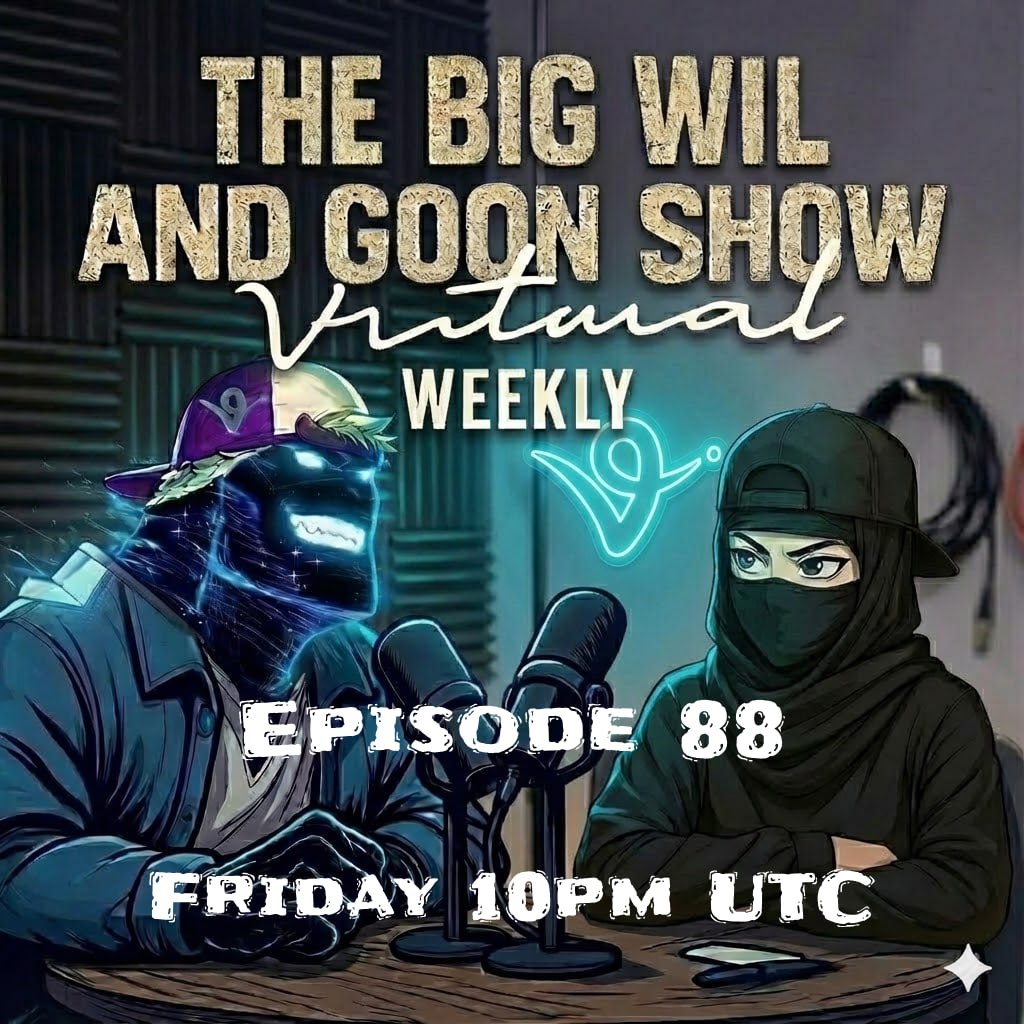 The Big.Wil and Goon Show ( Virtuals Weekly ) tweet media