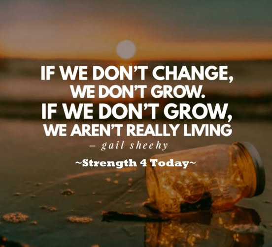 Strengthfor2day's tweet photo. If We Don't #Change, We Don't #Grow.
If We Don't Grow, We Aren't Really #Living.
--Gail Sheehy
“Great Things Never Came From #ComfortZones.”
– Unknown
#Recover #SelfAwareness #Lifestyle #Awakening #TwelveStepProgram #Gratitude #Rewards #RecoveryPosse #Strengthfor2day https://t.co/RjEPVpYjTQ