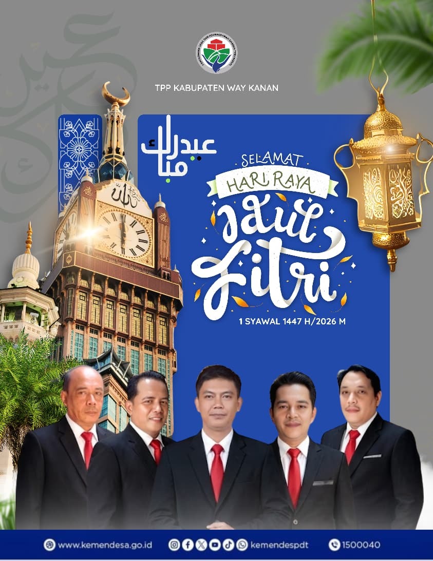 BULAN SUCI RAMADHAN segera berlalu, Segenap TAPM Kabupaten Way Kanan Mengucapkan Selamat Hari Raya Idul Fitri 1447 H. Mohon Maaf Lahir dan Batin. 

<a href="/YandriSusanto/">Yandri Susanto</a> 
@KemensesnegRI 
<a href="/BpsdmKemendesa/">Bpsdm Kemendesa</a>
#KementerianDesaPDT
#BPSDMKementerianDesaPDT
#TenagaPendampingProfesional