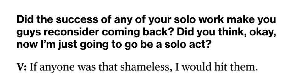 S: Solo çalışmalarınızın başarısı, geri dönme fikrinizi yeniden gözden geçirmenize neden oldu mu? "Tamam, artık sadece solo kariyerime devam edeceğim" diye düşündünüz mü?

🐯: Eğer biri bu kadar utanmaz olsaydı, onu döverdim.