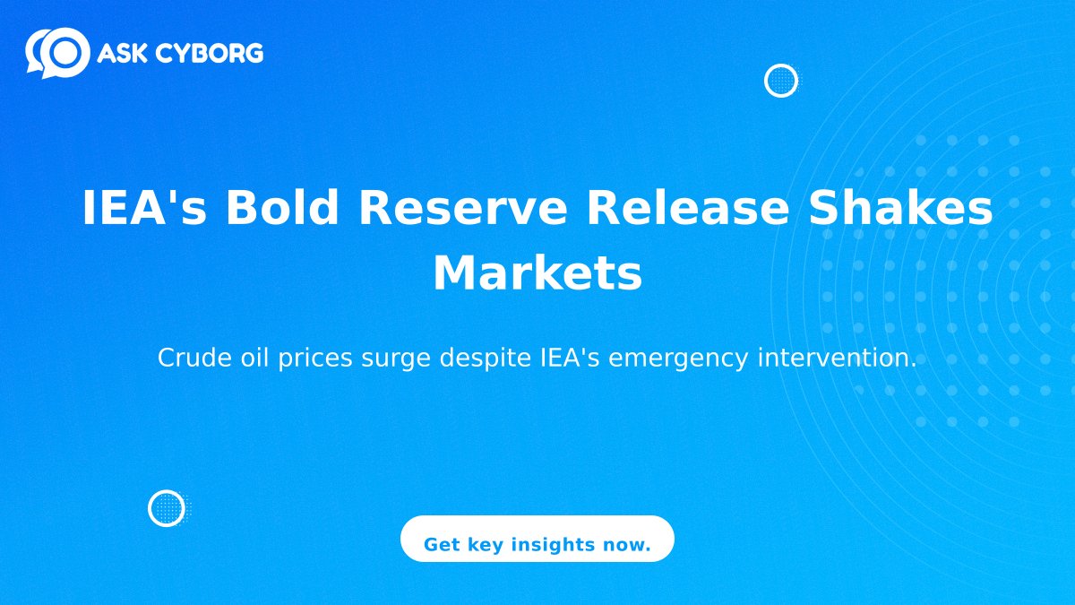 CrossWorkIPO's tweet photo. The IEA's emergency reserve release isn't easing market fears—it’s escalating them. Oil prices are on the rise, despite intervention. Are you prepared for the implications? Discover more: https://t.co/his9NRs9WF… https://t.co/vlQsawjWdY