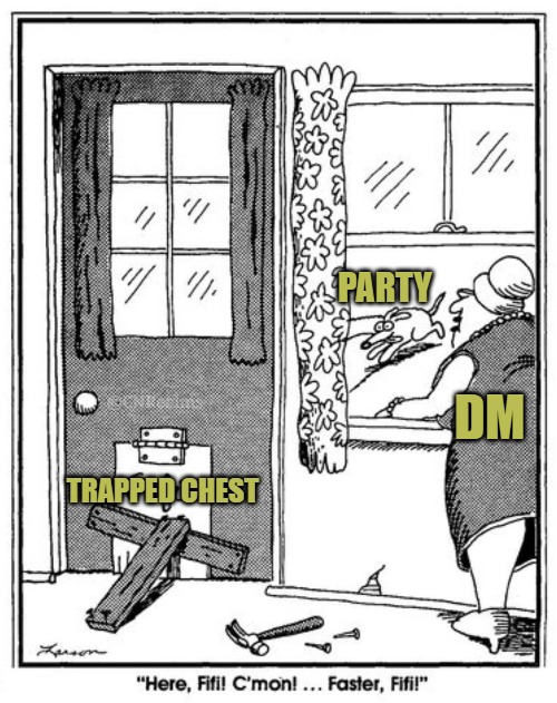 CNRealms's tweet photo. #FarSideFriday: Every Friday we post a Far Side Comic with a D&D spin.
DM: "In the center of the room sitting on a pedestal is a bejeweled chest. The chest shimmers from the light of your torches. Etched into the ornate oak lid are the words "Open Me". They glow faintly as if they were carved with a magical blade"
Party: Opens the chest
