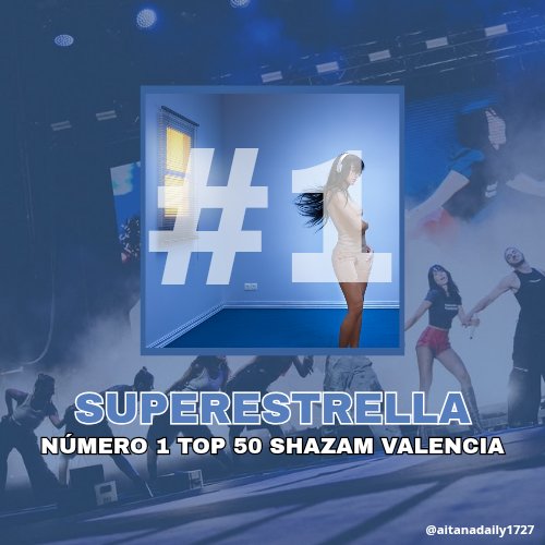 aitanadaily1727's tweet photo. 📈 | '𝐒𝐔𝐏𝐄𝐑𝐄𝐒𝐓𝐑𝐄𝐋𝐋𝐀' se corona como la canción #1 en el Top 50 de Shazam de Valencia por primera vez.

— Es la primera ciudad donde consigue posicionarse en la plataforma. https://t.co/BZI95o5l2u