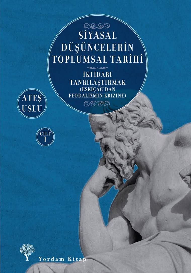Antik Mısır’da bile: “Tanrılar yenilmez varlıklar olarak algılanmıyordu; gerek krallar gerekse tanrılar hakkında şakalar yapılıp müstehcen fıkralar anlatılabiliyordu.” Bu mecrada Ateş Uslu hiç övülmüyor, Siyasal Düşüncelerin Toplumsal Tarihi okuma önerisidir.