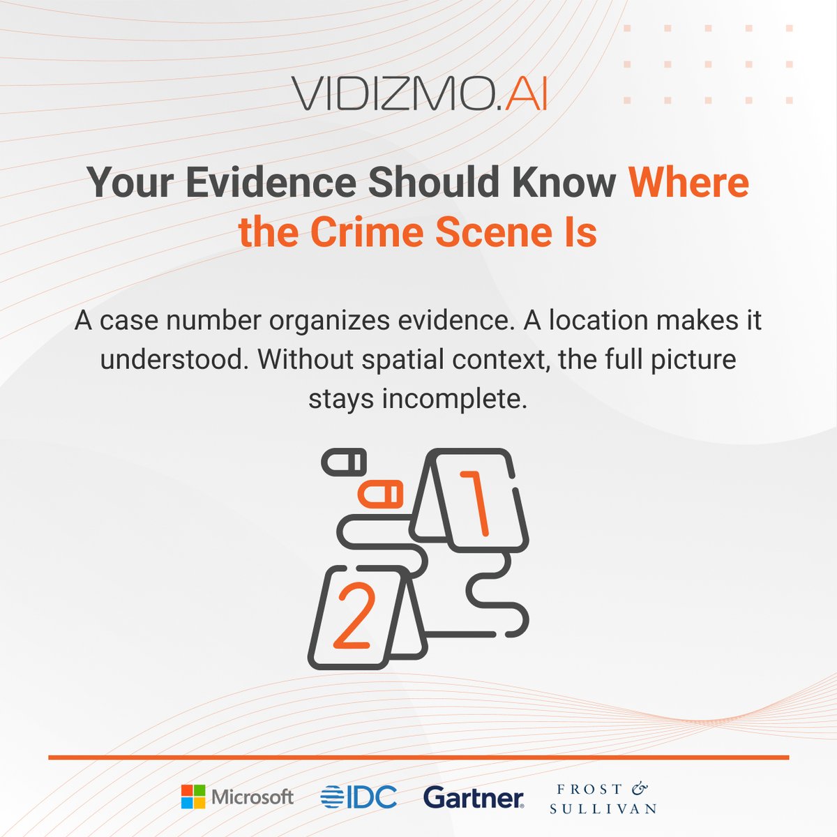 VIDIZMO Digital Evidence Management System integrates geospatial mapping that ties evidence to geographic locations with GIS integration.

Investigators visualize bodycam footage, drone recordings, and GPS-tagged evidence on interactive maps, reconstruct crime scene timelines