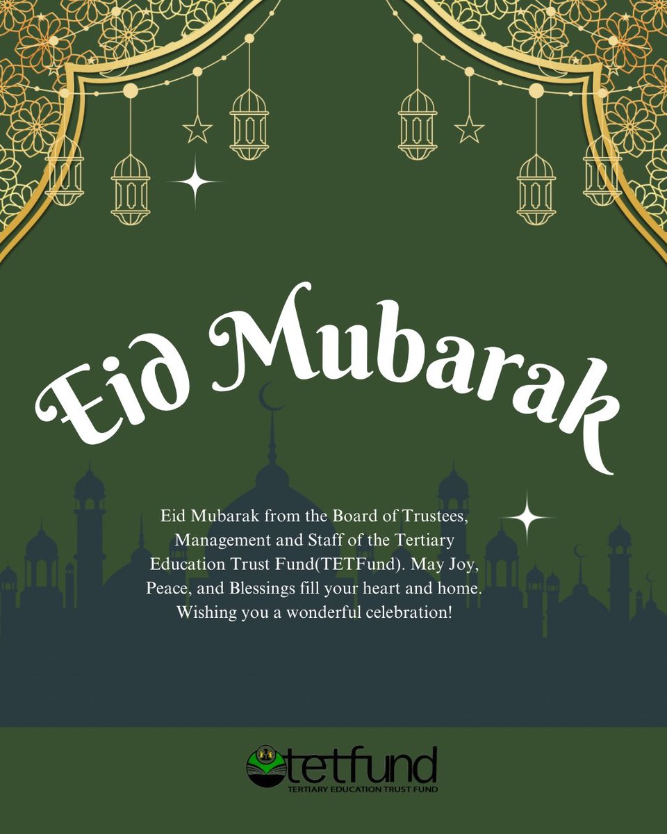 TETFundNg's tweet photo. EID MUBARAK from the Board of Trustees, Management and Staff of the Fund. https://t.co/75M3KuQZst