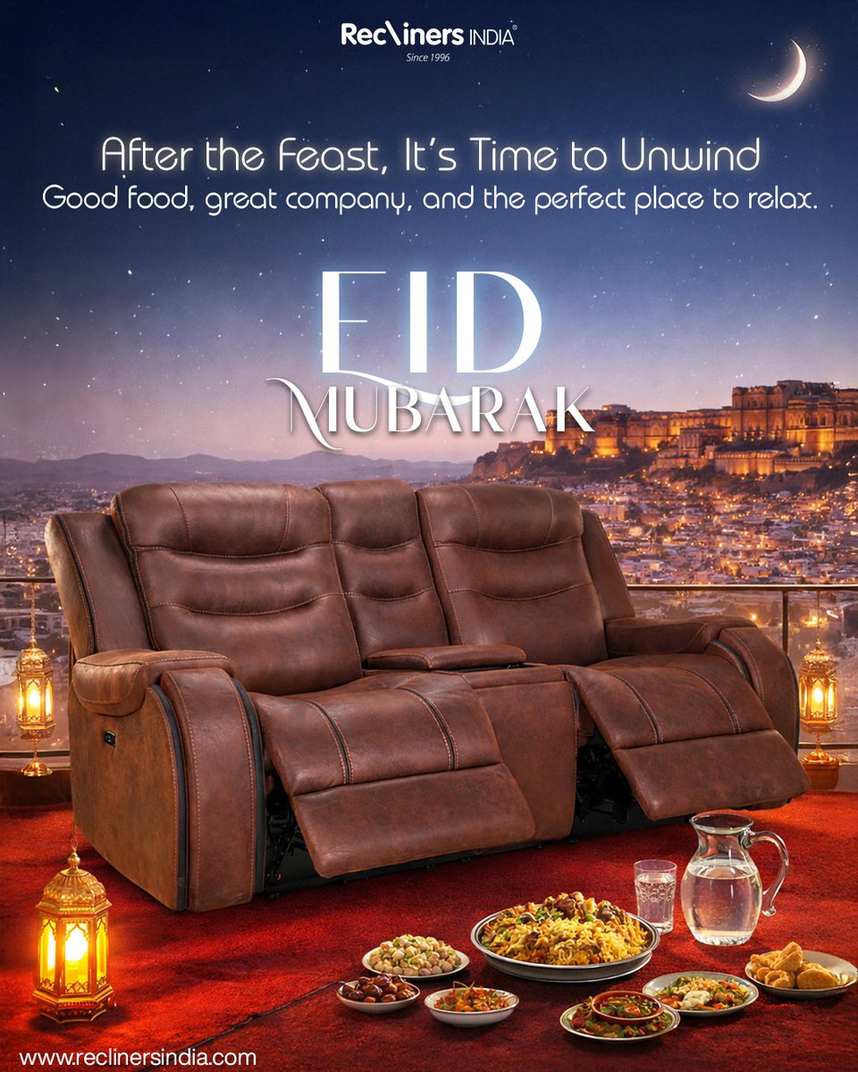 ReclinersIndia's tweet photo. Eid al Fitr 2026 Mubarak!

May this special day bring peace, happiness, and blessings to you and your family. Let’s celebrate with love, gratitude, and togetherness.

#EidMubarak #EidalFitr2026 #EidCelebration #Blessings #FestiveVibes #CelebrateTogether #Happiness #ReclinersIndia https://t.co/Nu5CMeacqm