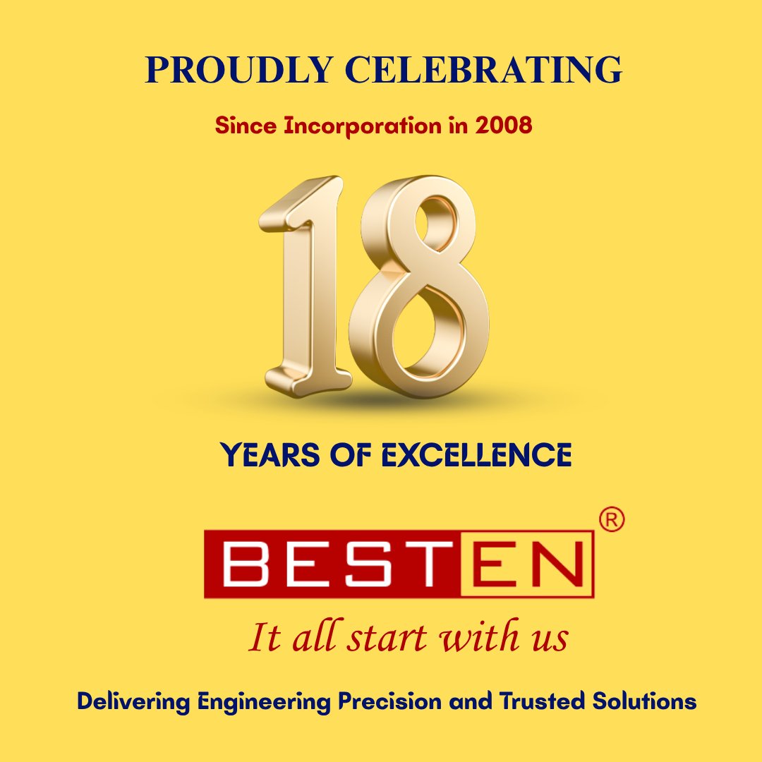 BestenIndia's tweet photo. 18 years of engineering excellence. Building trust and delivering quality since 2008.
Visit us: https://t.co/i2EoXELX8L
#18Years #Besten #Engineering #Since2008 #Excellence #BestenIndia https://t.co/nM4hkg1bny