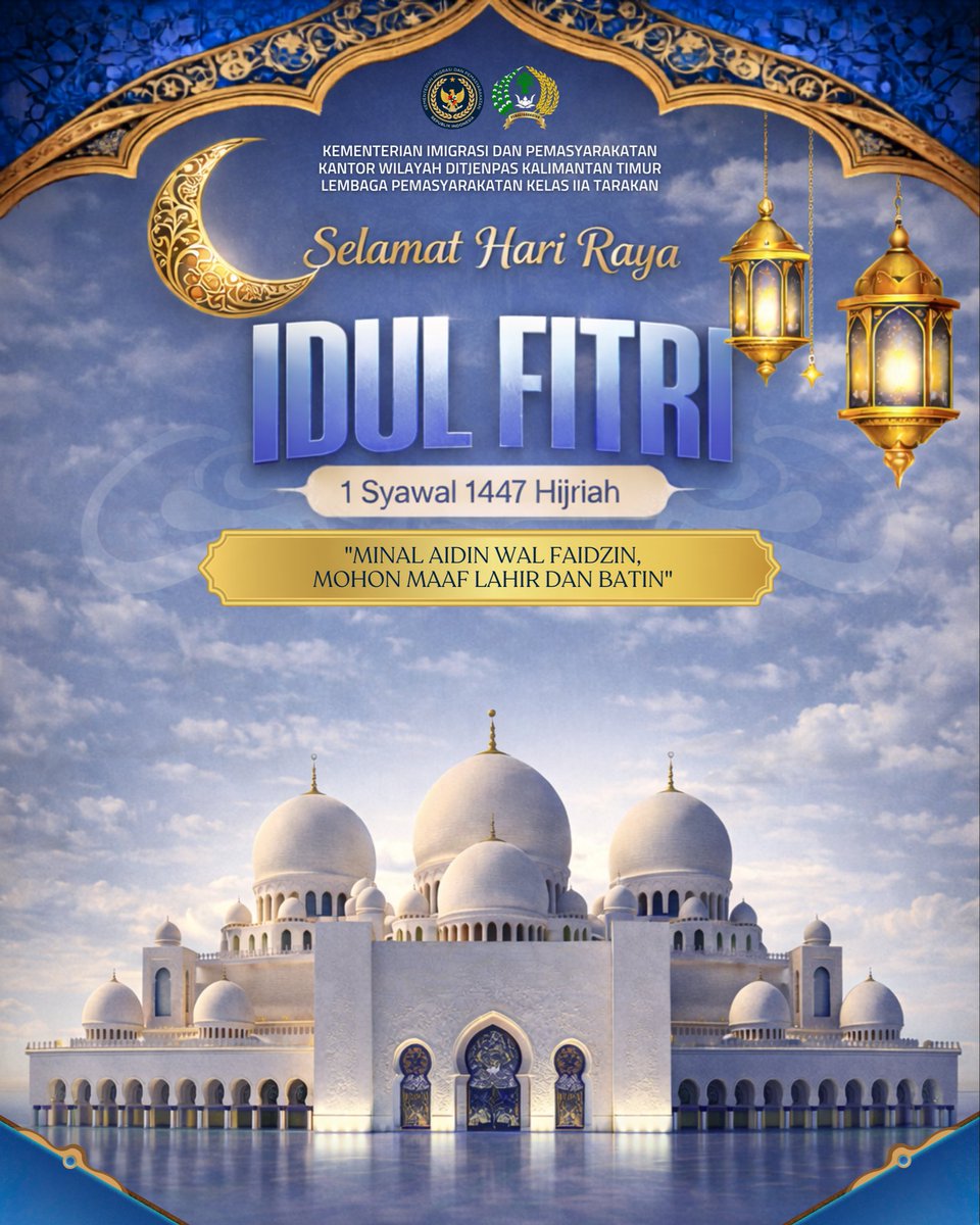 LPTarakan1's tweet image. Selamat Hari Raya Idul Fitri 1447 H
Minal aidin wal faizin, mohon maaf lahir dan batin.
#kemenimipas
#ditjenpas
#guardandguide 
#pemasyarakatan