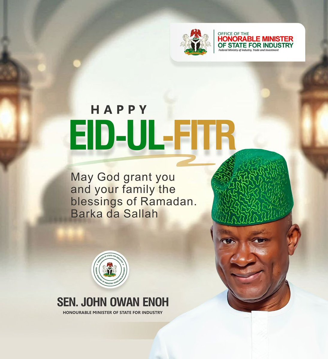 Ezeakachidozie's tweet photo. Happy EID-EL-FITR from Senator John Owan Enoh @OwanEnoh
Honourable Minister of State for Industry
#hmsindustry #FMITI #NigeriaFirst #happyRamadan https://t.co/TuFxvKPxGf