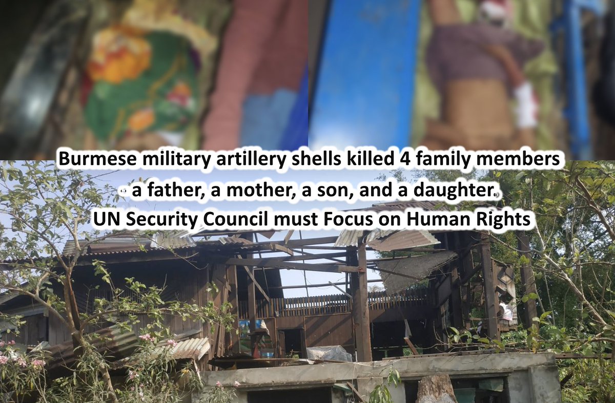 Burmese military artillery shells killed 4 family members - a father, a mother, a son, and a daughter. 13 March 2026, Ler Doh township, Kler Lwee Htu District, Kawthoolei.

UK and other members must focus on human rights at the UN Security Council. action.burmacampaign.org.uk/tell-british-g…?