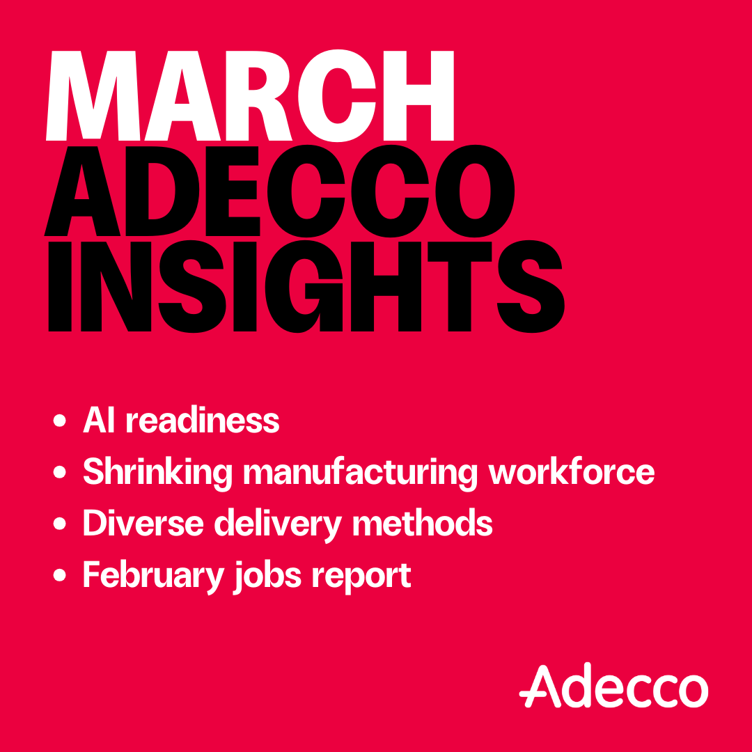 AdeccoUSA's tweet photo. Make sure you’re ready for what’s ahead.

Download our March Adecco Insights today, and read more about:
· AI readiness
· Shrinking manufacturing workforce
· Diverse delivery models
· February jobs report

https://t.co/W5vsyd0oF9 https://t.co/BnsyCabnvA