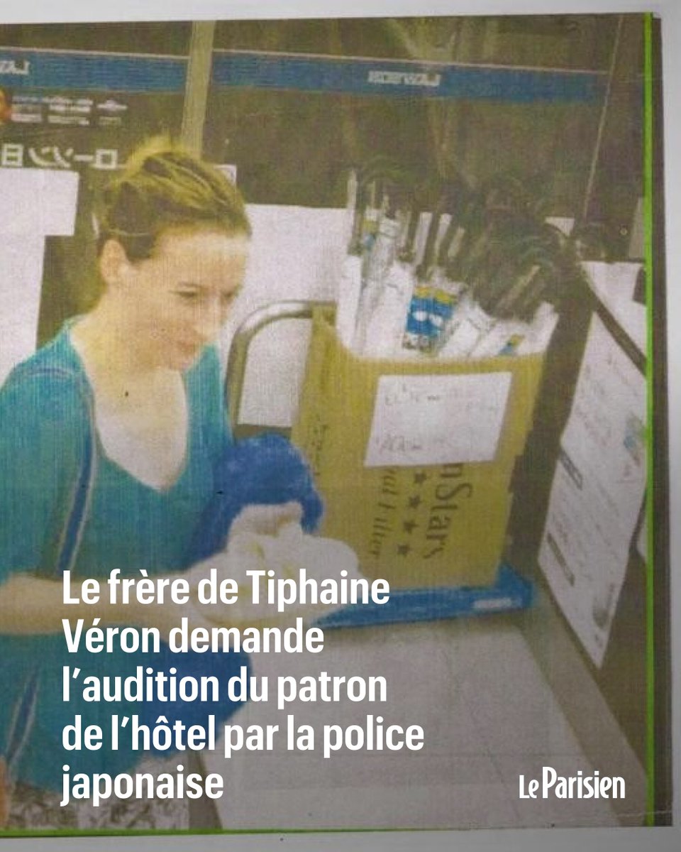 « Kinya Fukuda ment » : le frère de Tiphaine Véron demande l’audition du patron de l’hôtel par la police japonaise
➡️ l.leparisien.fr/b9rG