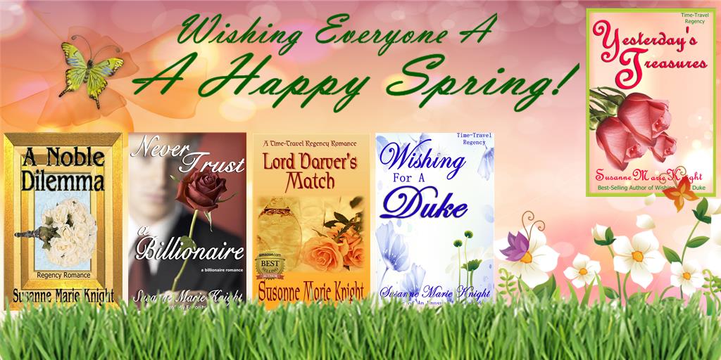 SusanneKnight's tweet photo. #Spring is here! Enjoy these romantic flowers!!

#romance #writingcommunity #AmReading #readers #novels #Regency #RegencyTimeTravel #Contemporary #TimeTravel

YESTERDAY’S TREASURES
WISHING FOR A DUKE
LORD DARVER’S MATCH
NEVER TRUST A BILLIONAIRE
A NOBLE DILEMMA https://t.co/rkZaIC4Q50
