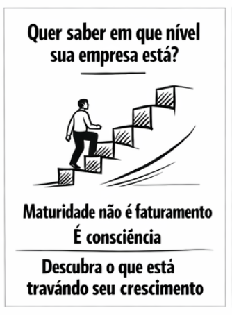 FATURAMENTO alto não significa que a sua empresa É MADURA.

RESULTADO ruim não significa que sua empresa NÃO PRESTA.

O que trava a maioria dos negócios é a falta de clareza. Tem empresa que cresce no faturamento, mas se atropela na gestão, na escala ou na expansão.

Maturidade