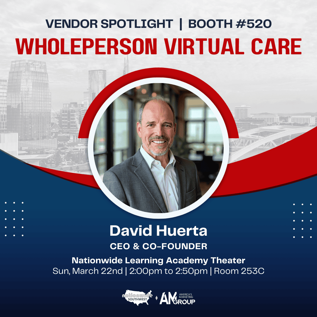 New Vendor + PrimeTime Speaker! Meet David Huerta of Whole Person Virtual Care and learn how $0 copay virtual care can cut costs.