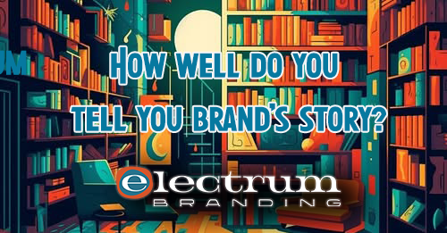 ElectrumBrand's tweet photo. It's #WorldStorytellingDay - the perfect day to evaluate how well you tell your brand's story?  Need help? Click https://t.co/bBSmIQYsrb for tips from expert storytellers. #Branding #MarketingTips #Storytelling https://t.co/LkgNelsE2q