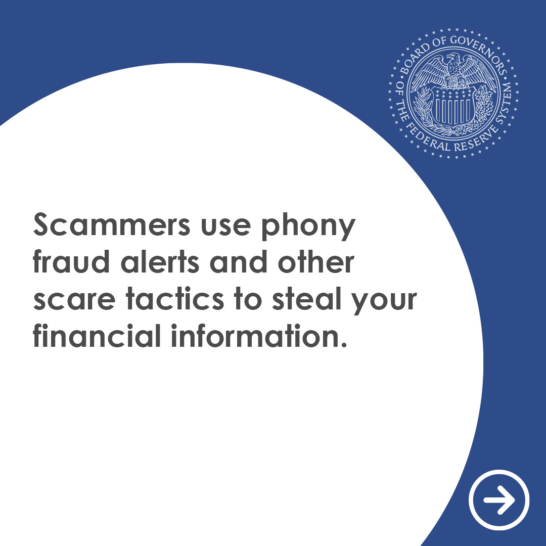 Copy in white circle: "Scammers use phony fraud alerts and other scare tactics to steal your financial information." Blue background and Federal Reserve seal in upper right-hand corner.