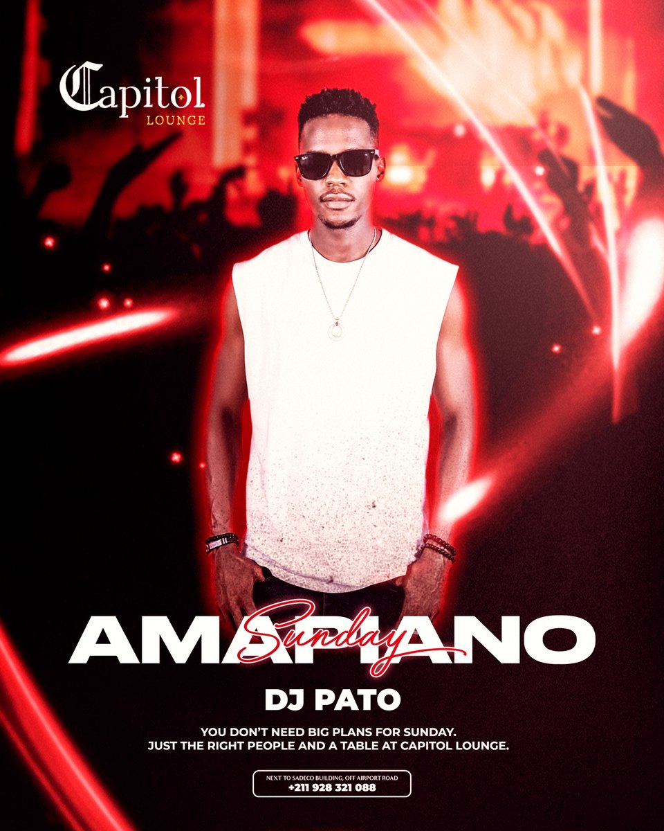 capitoljuba's tweet photo. You don’t need big plans for Sunday. Just the right people and a table at Capitol Lounge.

🎧: DJ Pato

#Juba | #SouthSudan | #Sunday | #Amapiano | #Party | #CapitolLounge | #SSOX https://t.co/HF0CN9GLvm