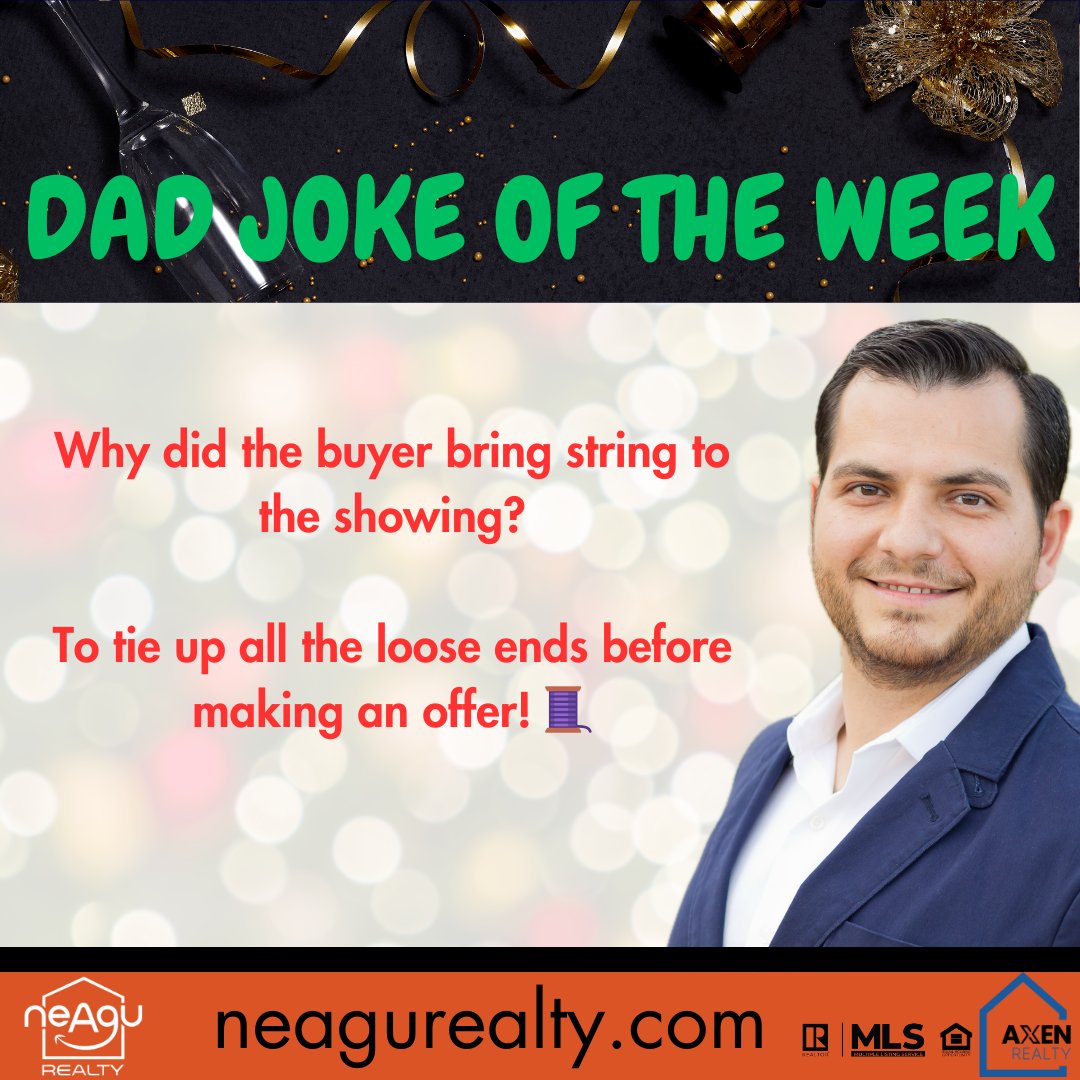 Dad's Joke Of The Week 😁

Why did the buyer bring string to the showing?
To tie up all the loose ends before making an offer! 🧵

#neagurealty
#Arizonarealtor
#Supriserealtor
#Westvalleyrealtor