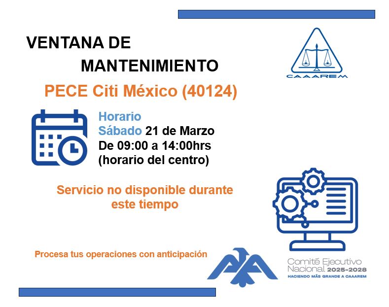 AAACNL's tweet photo. Ventana de mantenimiento PECE Citi México (40124) - sábado 21 de marzo https://t.co/h9EJn6z43s