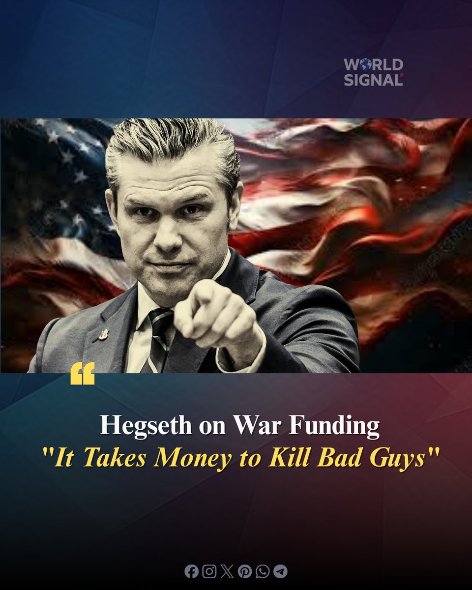 WorldSignalHQ's tweet image. Defense Secretary Hegseth on the Pentagon's $200B war request: "That number could move. It takes money to kill bad guys." #WorldSignal #Pentagon #Hegseth