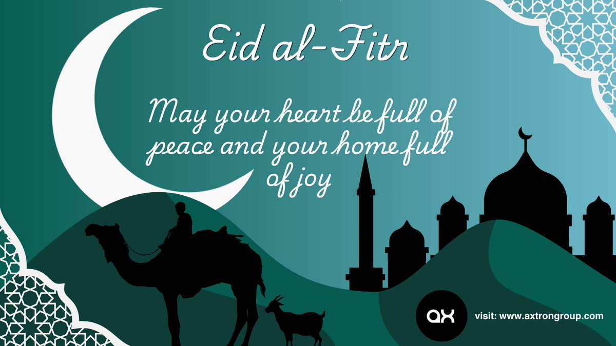 AxtronGroup's tweet photo. Eid Mubarak! A time to reflect, give thanks, and celebrate togetherness. May your prayers be accepted and your days ahead be filled with peace, growth, and success. #EidMubarak #EidUlFitr #Eid2026 #HappyEid https://t.co/R7ZSjB9NOO
