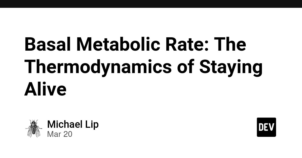 flarestartcom's tweet photo. Basal Metabolic Rate: The Thermodynamics of Staying Alive
via https://t.co/AIl8Blt3jM Beginners

https://t.co/lHs8rdaPa0
#DevNews #WebDevelopment #Tutorial https://t.co/HH5mDqRDON